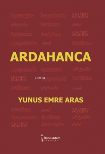 Ardahanca | Yunus Emre Aras | İkinci Adam Yayınları