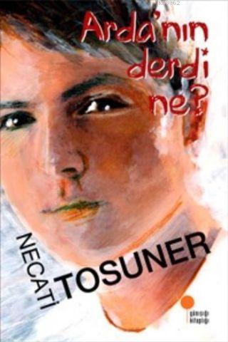 Arda'nın Derdi Ne? | Necati Tosuner | Günışığı Kitaplığı