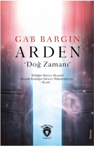 Arden “Doğ Zamanı” | Gab Bargın | Dorlion Yayınevi