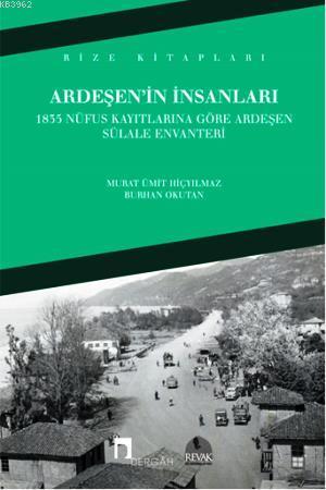 Ardeşen'in İnsanları; 1835 Nüfus Kayıtlarına Göre Ardeşen Sülale Envan