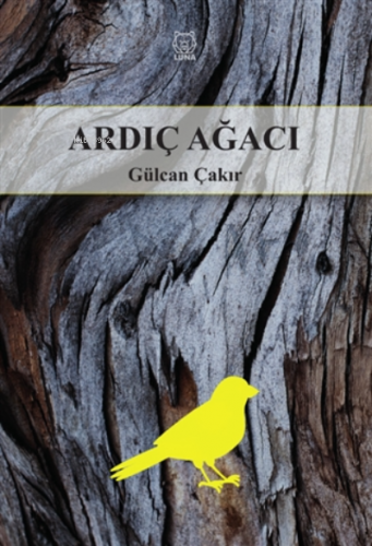 Ardıç Ağacı | Gülcan Çakır | Luna Yayınları