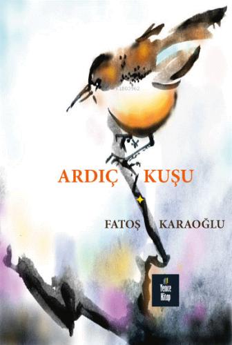 Ardıç Kuşu | Fatoş | Yenice Kitap