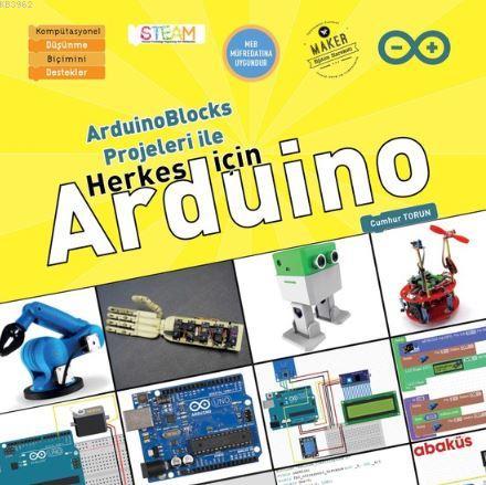 Arduino Blocks Projeleri ile Herkes İçin Arduino | Cumhur Torun | Abak