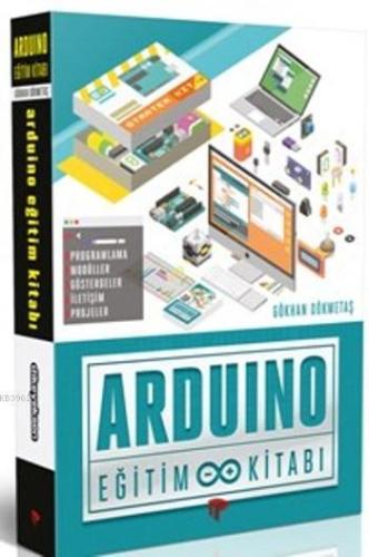 Arduino Eğitim Kitabı | Gökhan Dökmetaş | Dikeyeksen Yayınevi