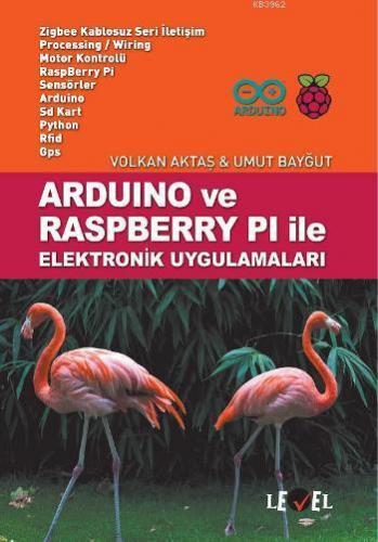 Arduino ve Raspberry Pi ile Elektronik Uygulamaları | Volkan Aktaş | L