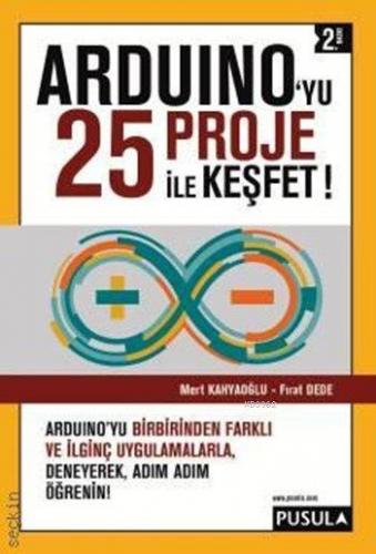 Arduino'yu 25 Proje ile Keşfet | Fırat Dede | Pusula Yayıncılık