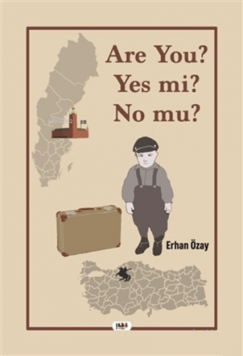 Are You? Yes mi? No mu? | Erhan Özay | Tilki Kitap