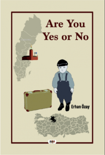 Are You Yes or No | Erhan Özay | Tilki Kitap