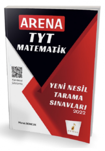 Arena TYT Matematik Yeni Nesil Tarama Sınavları | Murat Boncuk | Pelik