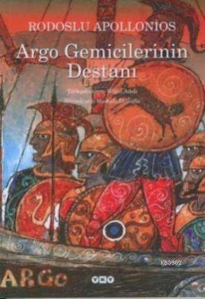 Argo Gemicilerinin Destanı | Rodoslu Apollonios | Yapı Kredi Yayınları