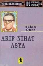 Arif Nihat Asya | Sakin Öner | Toker Yayınları