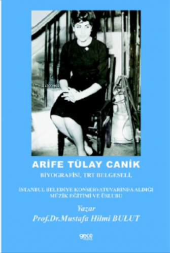 Arife Tülay Canik | Mustafa Hilmi Bulut | Gece Kitaplığı Yayınları