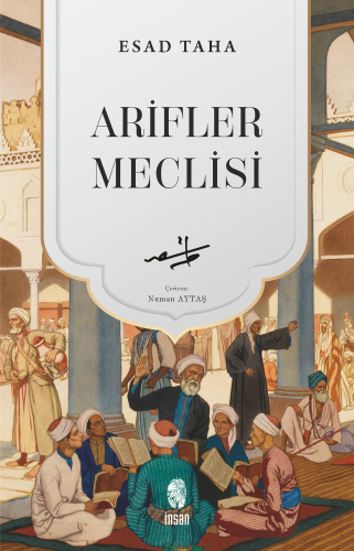 Arifler Meclisi | Esad Taha | İnsan Yayınları