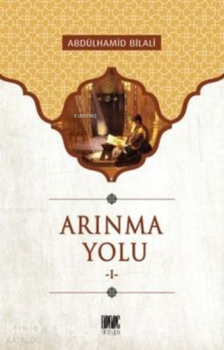 Arınma Yolu I | Abdülhamid Bilali | Buruc Yayınları