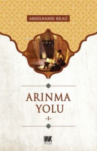 Arınma Yolu I | Abdülhamid Bilali | Buruc Yayınları