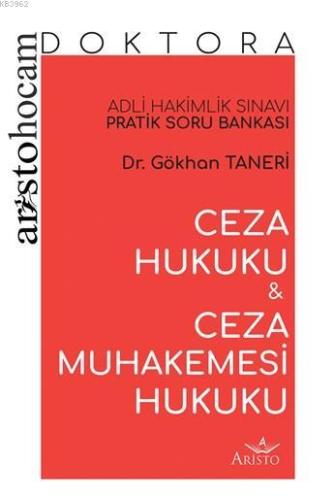 Aristo Hocam Doktora - Ceza Hukuku ve Ceza Mahkemesi Hukuku Soru Banka