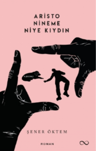 Aristo, Nineme Niye Kıydın | Şener Öktem | Bengisu Yayınları