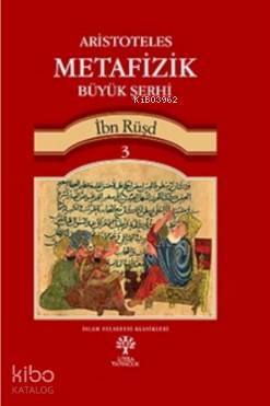 Aristoteles Metafizik Büyük Şerhi 3 | İbn Rüşd | Litera Yayıncılık