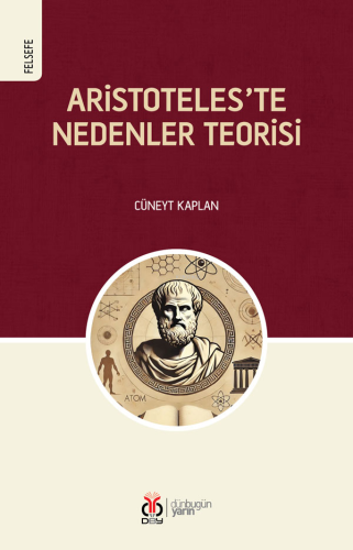 Aristoteles’te Nedenler Teorisi | Cüneyt Kaplan | DBY Yayınları