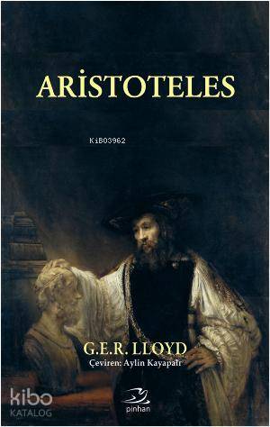 Aristoteles | G.E.R. Lloyd | Pinhan Yayıncılık