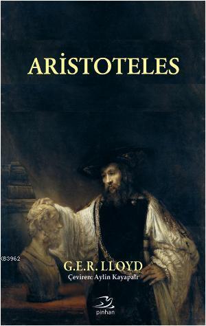 Aristoteles | G.E.R. Lloyd | Pinhan Yayıncılık