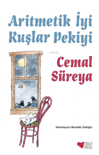 Aritmetik İyi Kuşlar Pekiyi | Cemal Süreya | Can Çocuk Yayınları