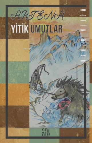 Arjena: Yitik Umutlar | Metin Özkan | 40 Kitap