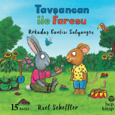 Arkadaş Canlısı Salyangoz - Tavşancan ile Faresu | Axel Scheffler | He