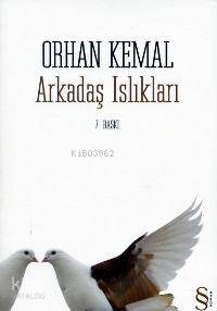 Arkadaş Islıkları | Orhan Kemal | Everest Yayınları