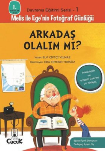 Arkadaş Olalım mı? - 1. Sınıflar İçin Davranış Eğitimi Serisi 1 ;Melis