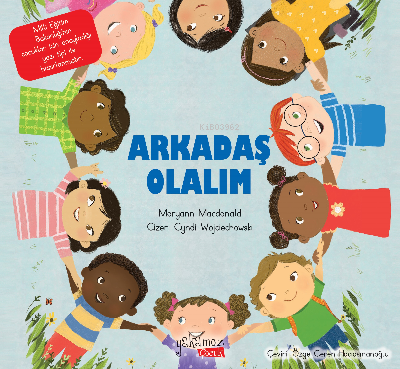 Arkadaş Olalım | Maryann Macdonald | Yakamoz Yayınları