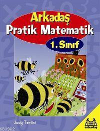 Arkadaş; Pratik Matematik 1.sınıf | Judy Tertini | Arkadaş Yayınevi