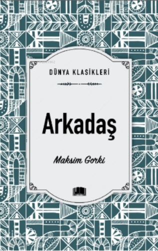 Arkadaş | Maksim Gorki | Ema Kitap