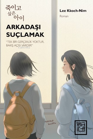 Arkadaşı Suçlamak | Lee Kkochnim | Athica Yayınları