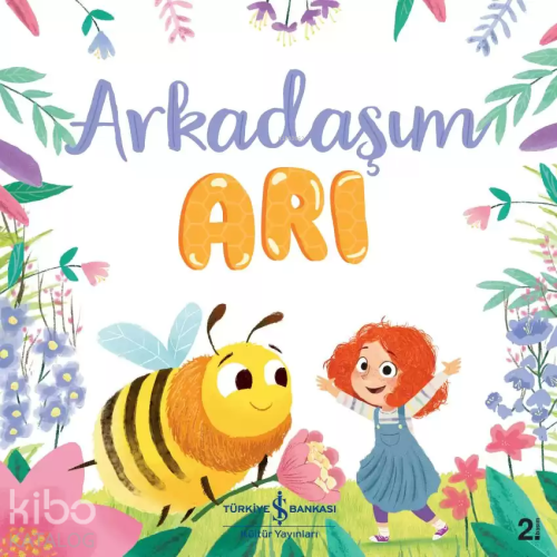 Arkadaşım Arı | Caroline Richards | Türkiye İş Bankası Kültür Yayınlar