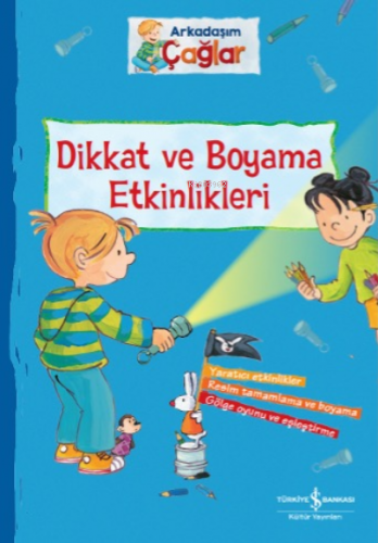 Arkadaşim Çağlar – Dikkat Ve Boyama Etkinlikleri | Brigitte Paul | Tür