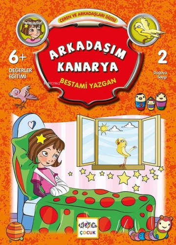 Arkadaşım Kanarya; Ceren ve Arkadaşları Dizisi - 2 | Bestami Yazgan | 