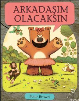 Arkadaşım Olacaksın | Peter Brown | Hep Kitap