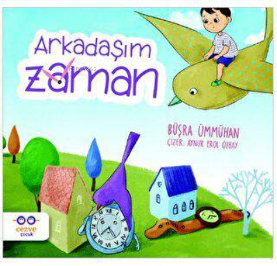 Arkadaşım Zaman | Büşra Ümmühan | Cezve Çocuk