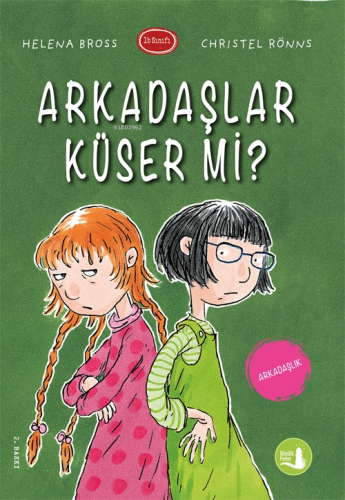 Arkadaşlar Küser mi? | Christel Ronns | Büyülü Fener Yayınları