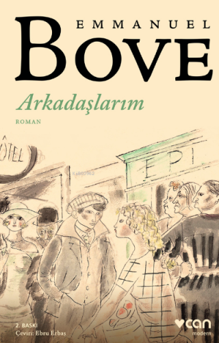 Arkadaşlarım | Emmanuel Bove | Can Yayınları