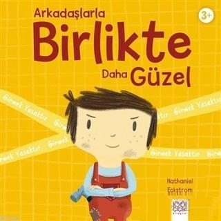 Arkadaşlarla Birlikte Daha Güzel | Nathaniel Eckstrom | 1001 Çiçek Kit