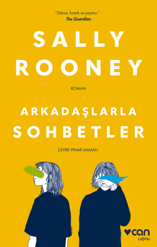 Arkadaşlarla Sohbetler | Sally Rooney | Can Yayınları