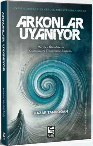 Arkonlar Uyanıyor | Hazar Tandoğan | Selis Kitaplar