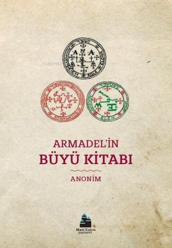 Armadel'İn Büyü Kitabı | Kolektif | Mavi Kalem Yayınları