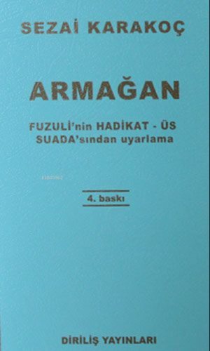 Armağan Fuzuli'Nin Hadikat - Üs Suada'Sından Uyarlama | Sezai Karakoç 