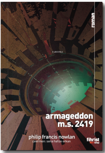 Armageddon M. S. 2419 | Philip Francis Nowlan | Fihrist Kitap