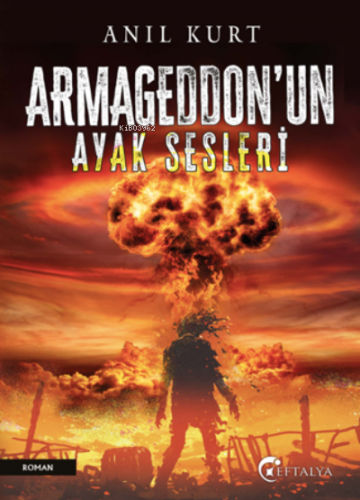 Armageddon’un Ayak Sesleri | Anıl Kurt | Eftalya Kitap