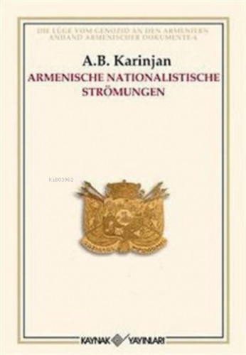 Armenische Nationalistische Strömungen | A. B. Karinjan | Kaynak Yayın