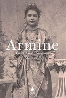 Armine; Çorak Dağ'ın Sürgünü | Murat Ataş | Aras Yayıncılık